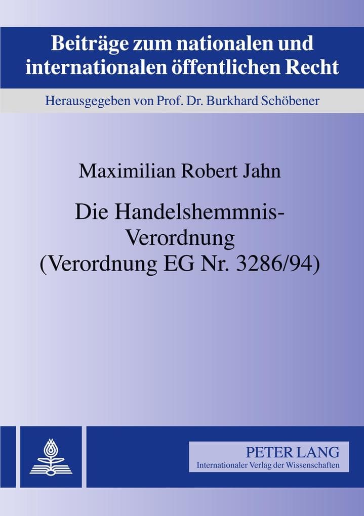 Die Handelshemmnis-Verordnung (Verordnung EG Nr. 3286/94)
