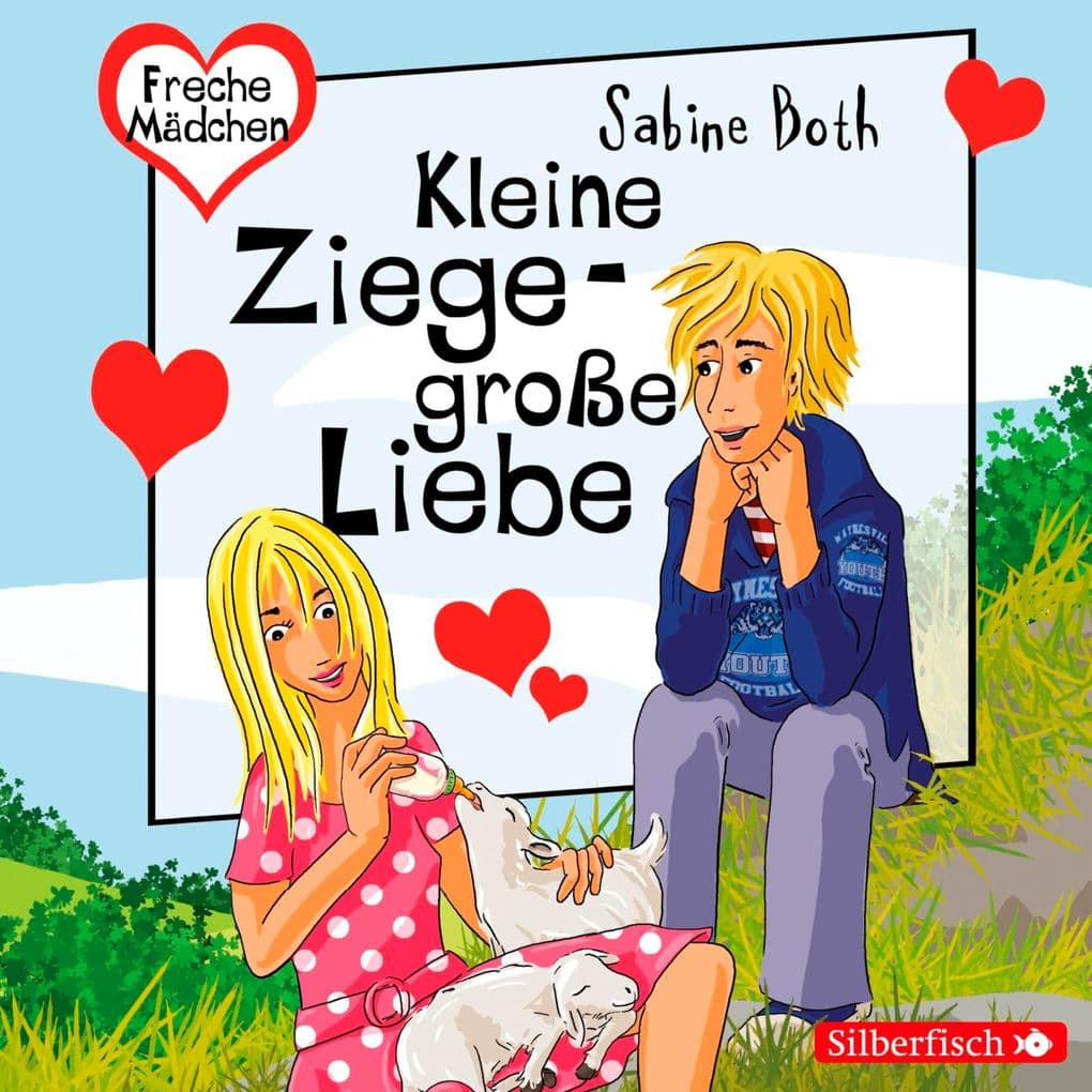 Freche Mädchen: Kleine Ziege - Große Liebe