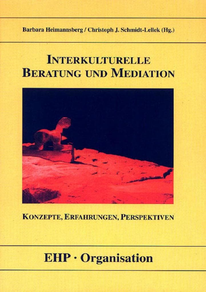 Interkulturelle Beratung und Mediation. Konzepte, Erfahrungen, Perspektiven