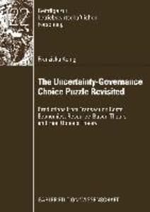 The Uncertainty-Governance Choice Puzzle Revisited