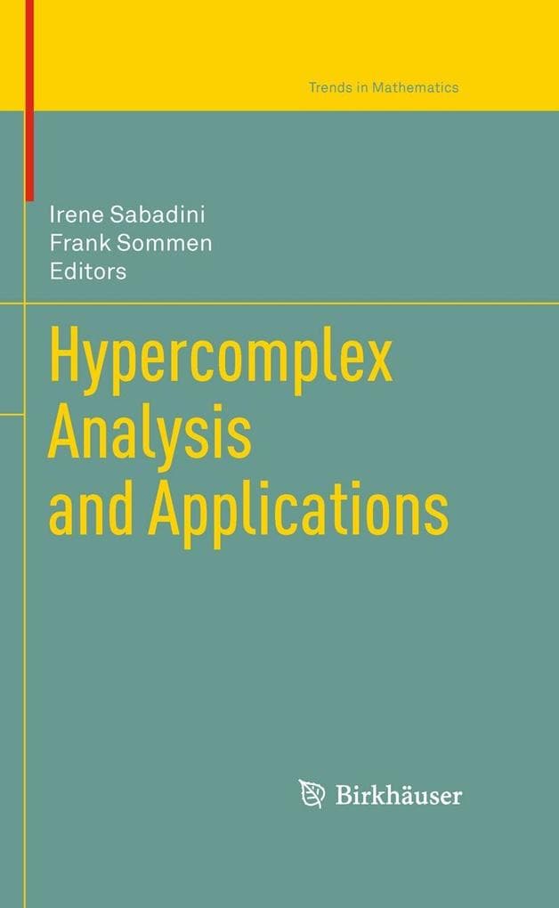 Hypercomplex Analysis and Applications