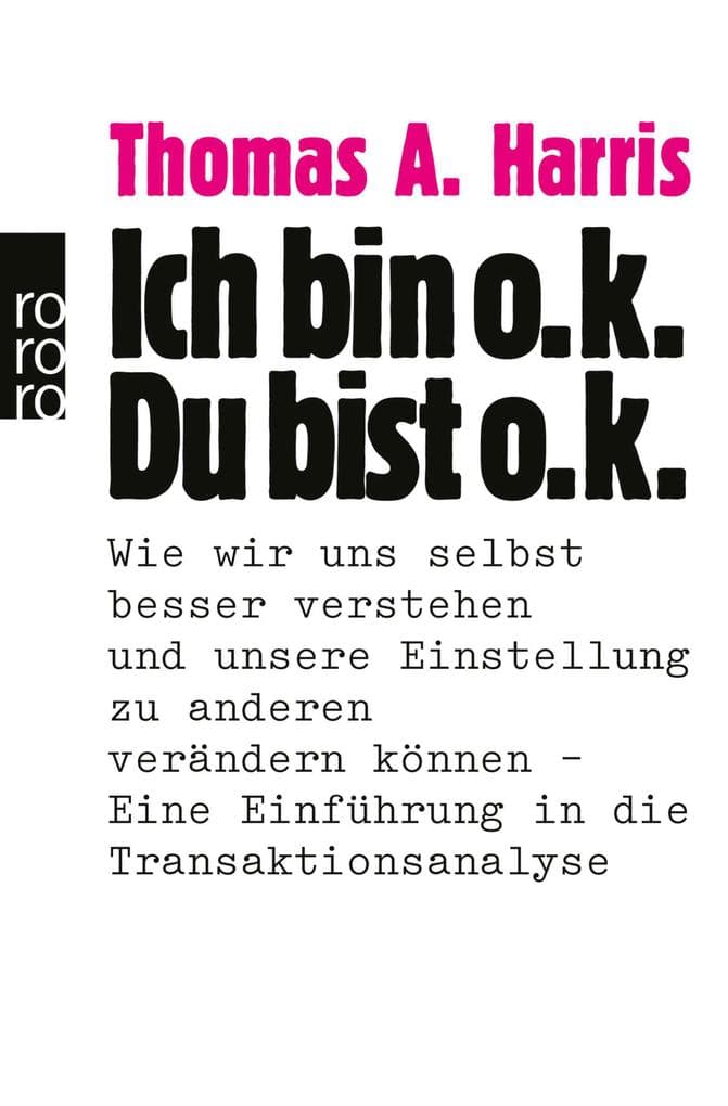 Ich bin o. k. - Du bist o. k.