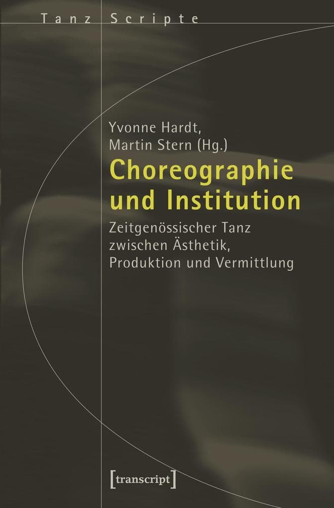 Choreographie und Institution