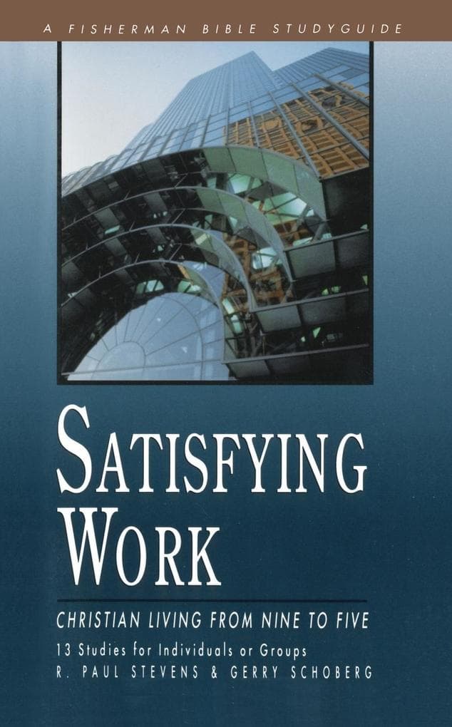 Satisfying Work