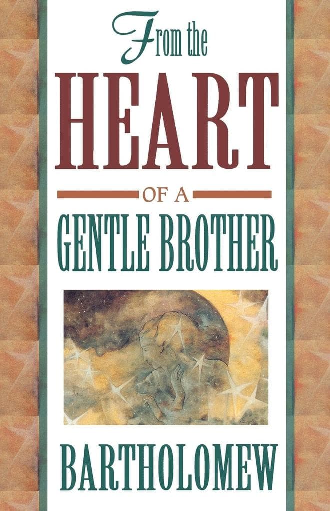 From the Heart of a Gentle Brother