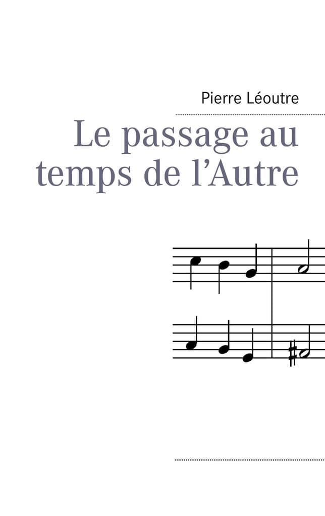 Le passage au temps de l'Autre