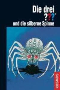 Die drei ??? und die silberne Spinne (drei Fragezeichen)