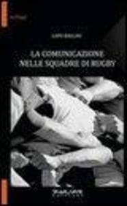 La comunicazione nelle squadre di rugby