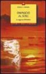 Omaggio al sole. La saggezza di Daskalos