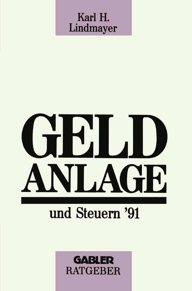Geldanlage und Steuern '91