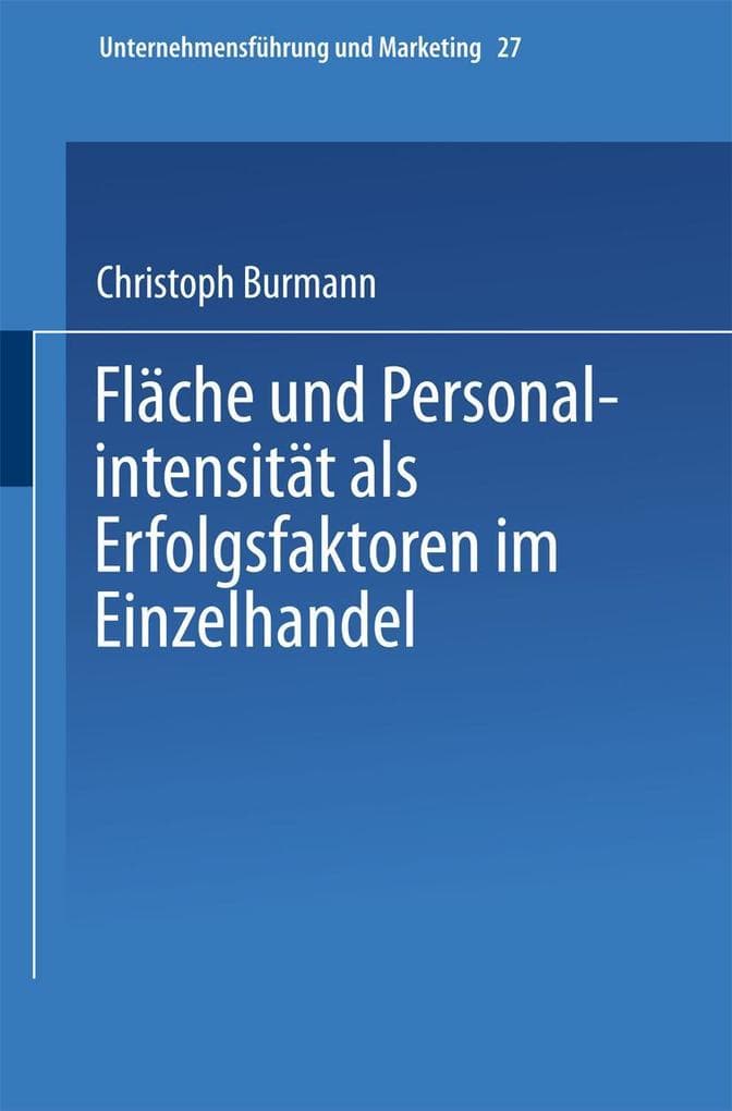Fläche und Personalintensität als Erfolgsfaktoren im Einzelhandel