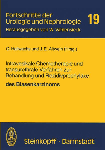 Intravesikale Chemotherapie und transurethrale Verfahren zur Behandlung und Rezidivprophylaxe des Blasenkarzinoms