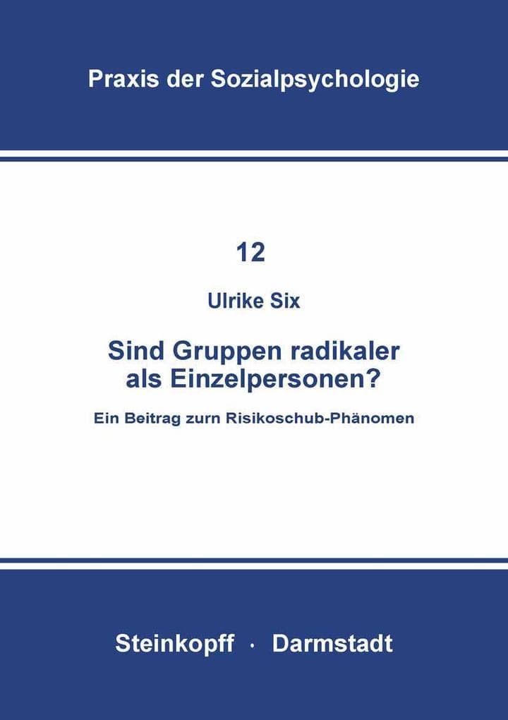 Sind Gruppen Radikaler als Einzelpersonen?