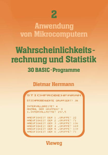 Wahrscheinlichkeitsrechnung und Statistik - 30 BASIC-Programme