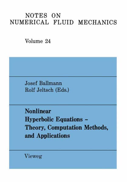 Nonlinear Hyperbolic Equations - Theory, Computation Methods, and Applications