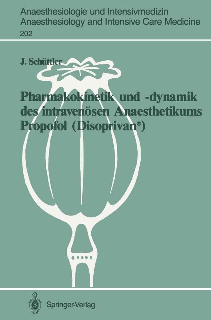 Pharmakokinetik und -dynamik des intravenösen Anaesthetikums Propofol (Disoprivan®)