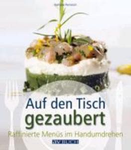 Auf den Tisch gezaubert