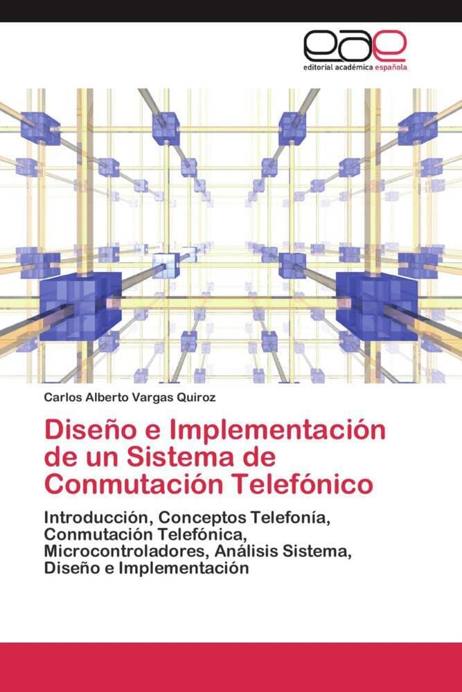 Diseño e Implementación de un Sistema de Conmutación Telefónico