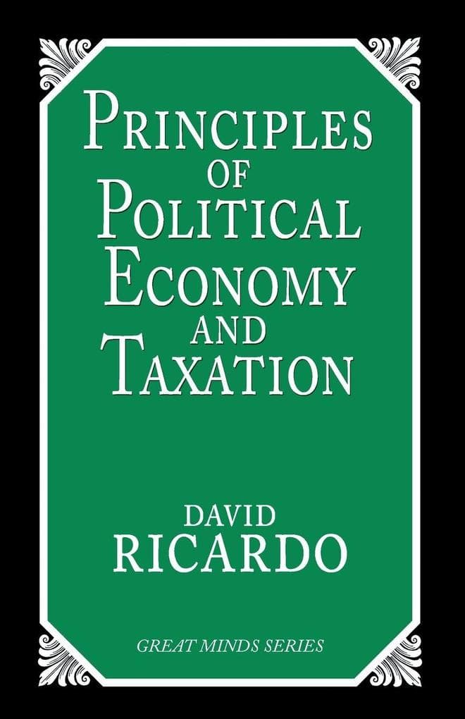 Principles of Political Economy and Taxation