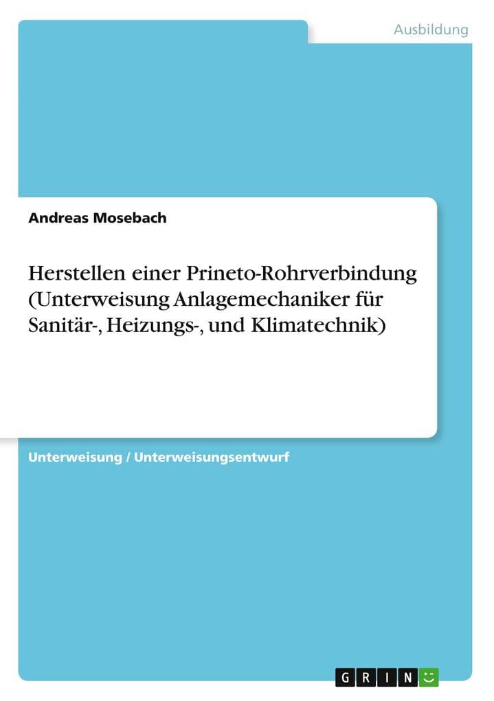 Herstellen einer Prineto-Rohrverbindung (Unterweisung Anlagemechaniker für Sanitär-, Heizungs-, und Klimatechnik)