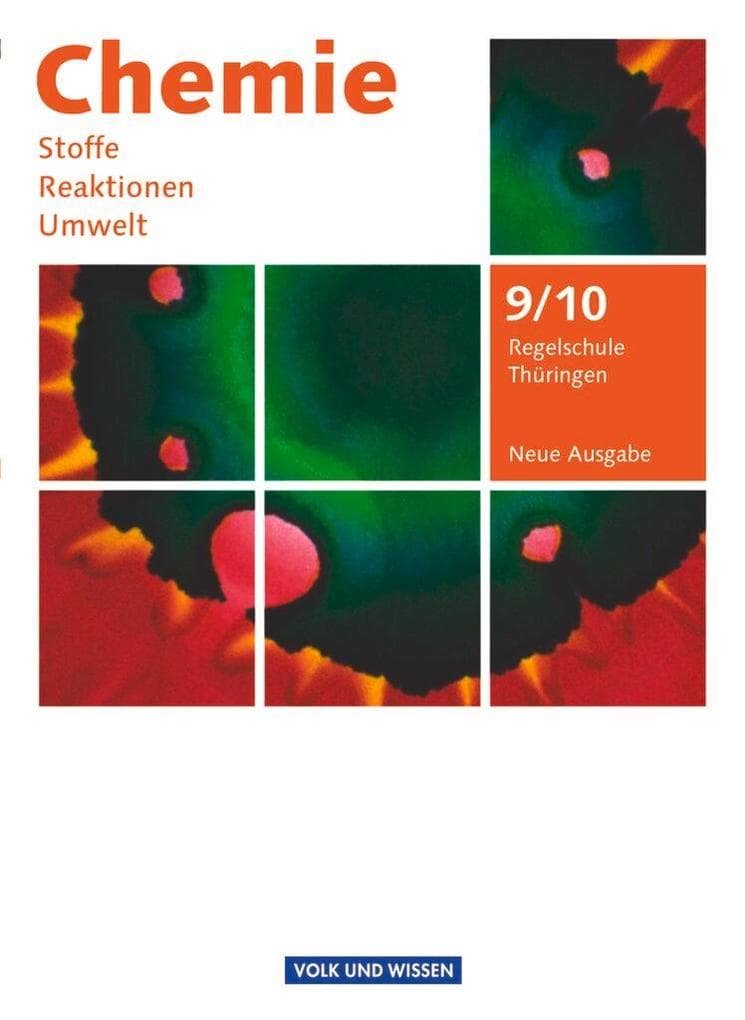 Chemie: Stoffe - Reaktionen - Umwelt 9./10. Schuljahr. Schülerbuch Regelschule Thüringen