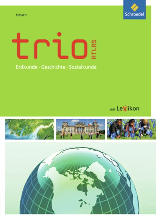 Trio Atlas für Erdkunde, Geschichte und Politik. Hessen