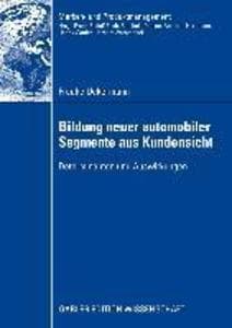 Bildung neuer automobiler Segmente aus Kundensicht