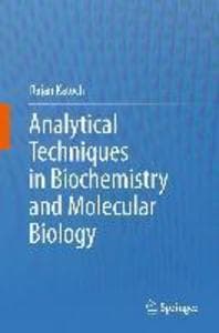 Analytical Techniques in Biochemistry and Molecular Biology