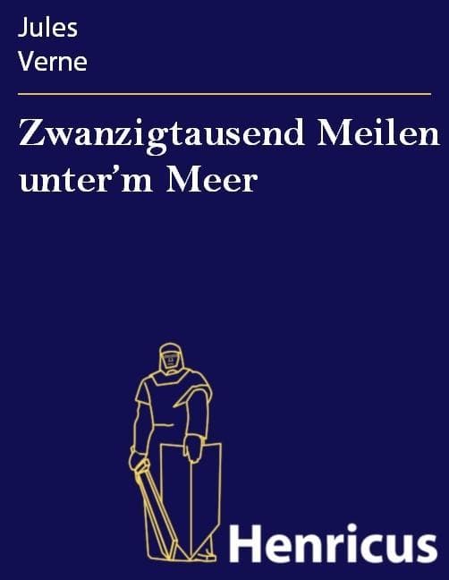 Zwanzigtausend Meilen unter'm Meer