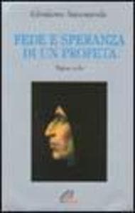 Fede e speranza di un profeta. Pagine scelte