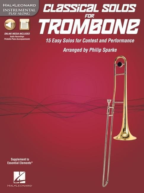 Classical Solos for Trombone 15 Easy Solos for Contest and Performance Book/Online Audio [With CD (Audio)]