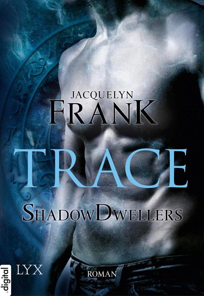 Shadowdwellers 01. Trace