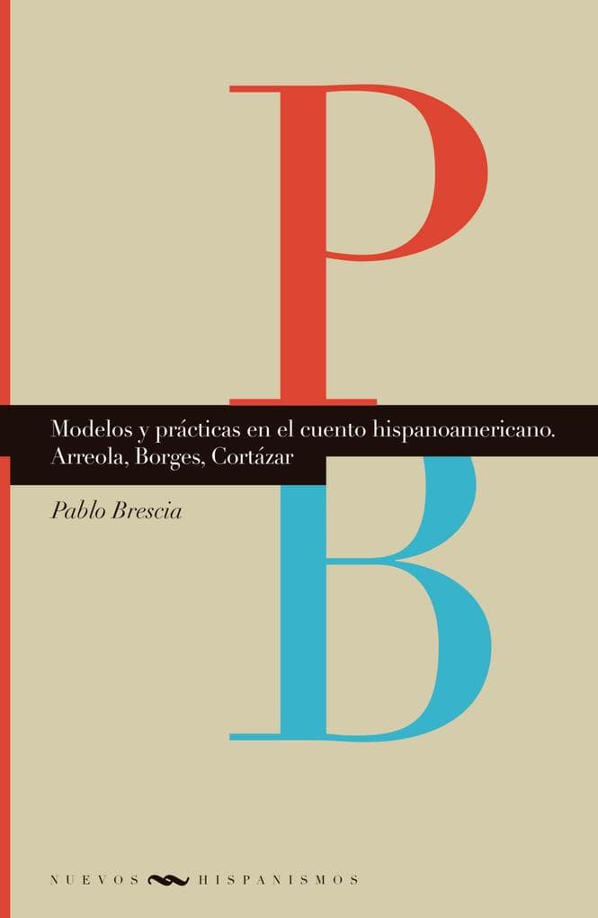 Modelos y prácticas en el cuento hispanoamericano