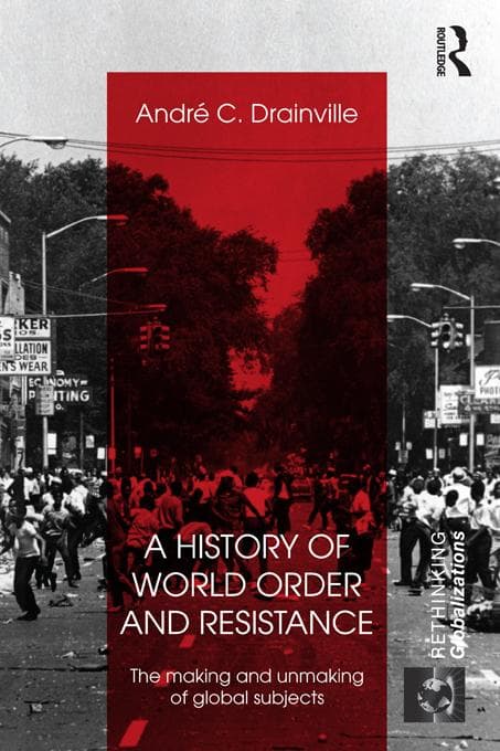 A History of World Order and Resistance