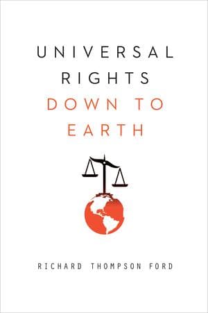 Universal Rights Down to Earth