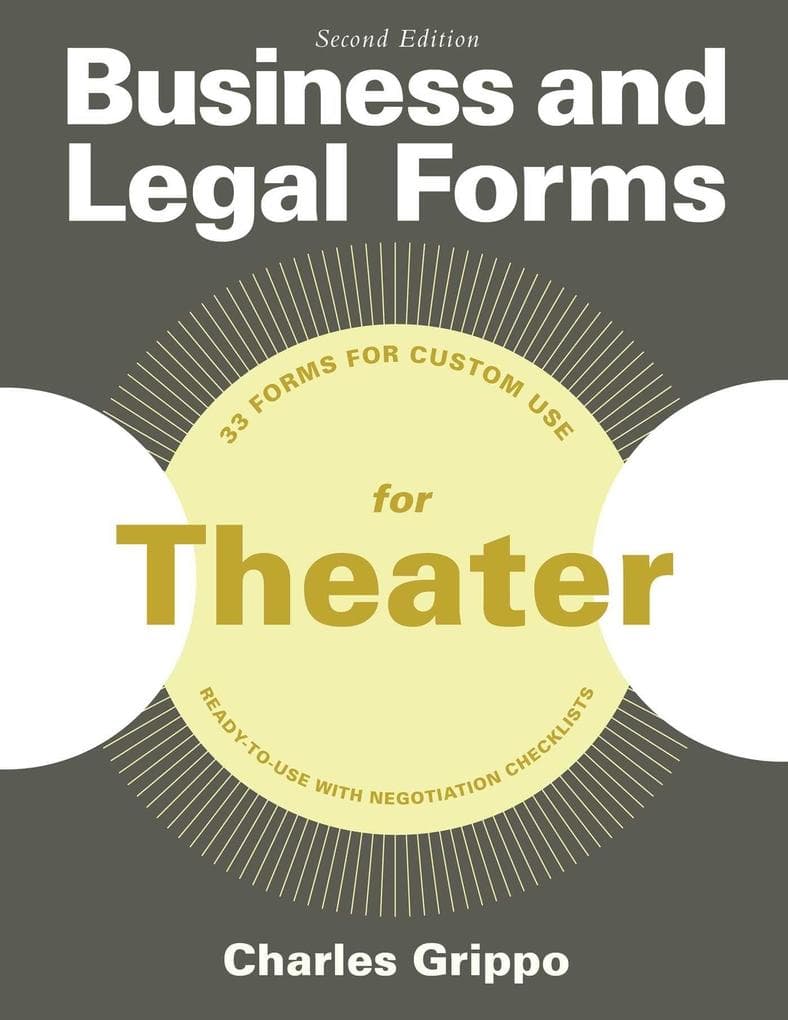 Business and Legal Forms for Theater, Second Edition