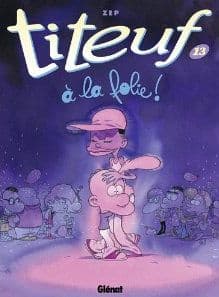 Titeuf 13. A la folie