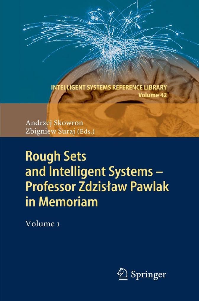 Rough Sets and Intelligent Systems - Professor Zdzisaw Pawlak in Memoriam
