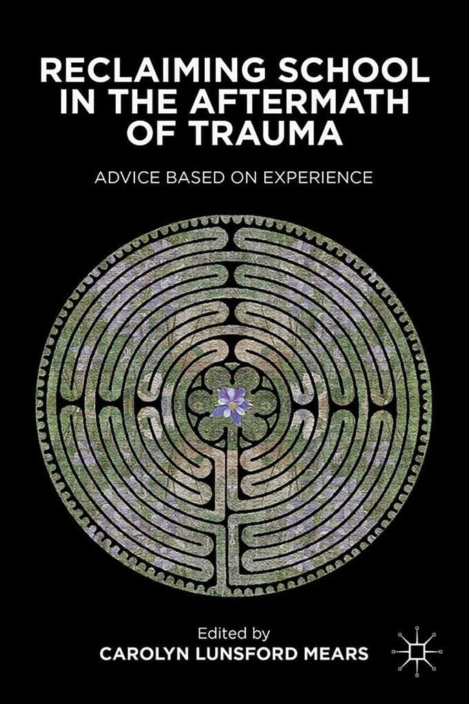 Reclaiming School in the Aftermath of Trauma