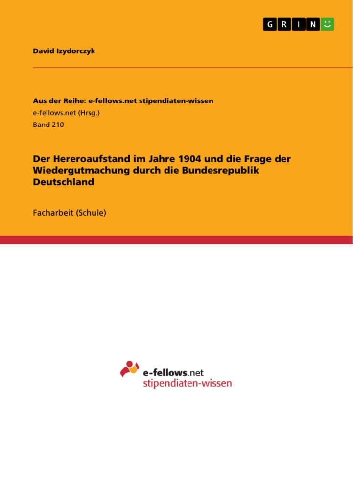 Der Hereroaufstand im Jahre 1904 und die Frage der Wiedergutmachung durch die Bundesrepublik Deutschland
