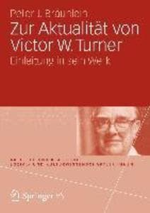 Zur Aktualität von Victor W. Turner