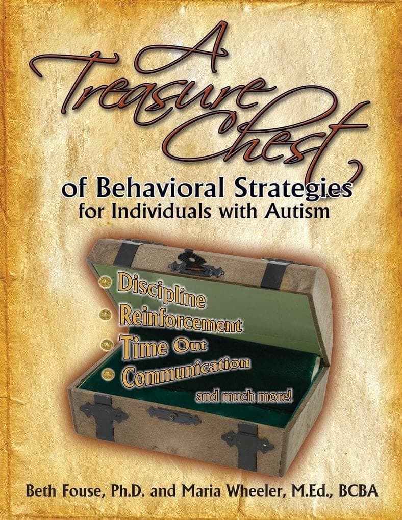 Treasure Chest of Behavioral Strategies for Individuals with Autism