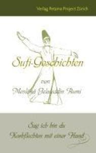 Sufi-Geschichten von Mevlânâ Jelaleddin Rumi