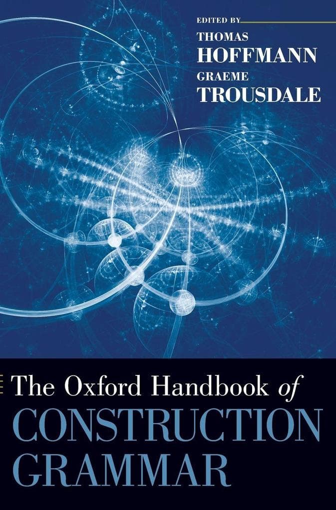 The Oxford Handbook of Construction Grammar