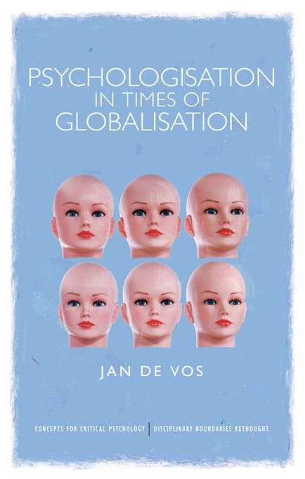 Psychologisation in Times of Globalisation