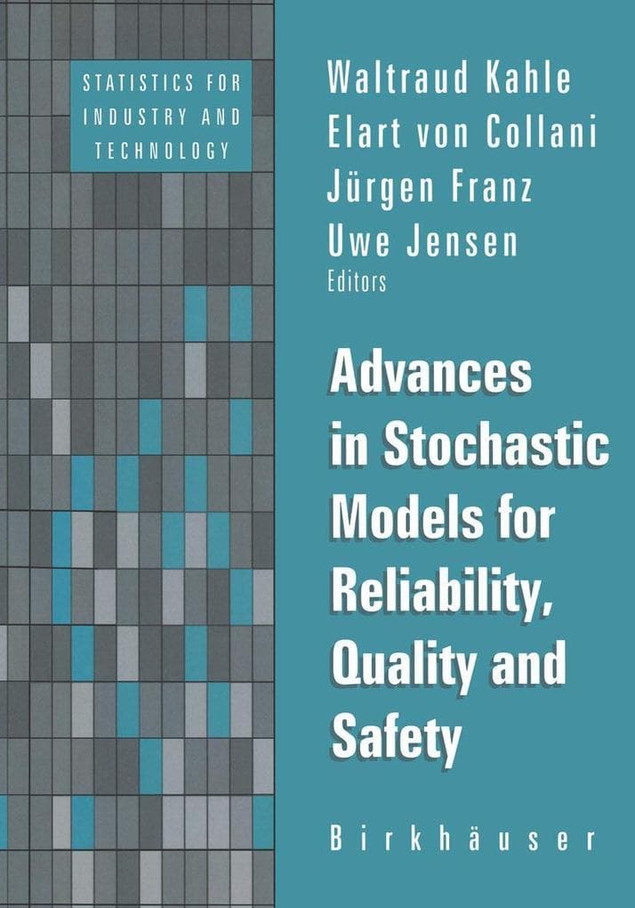 Advances in Stochastic Models for Reliablity, Quality and Safety