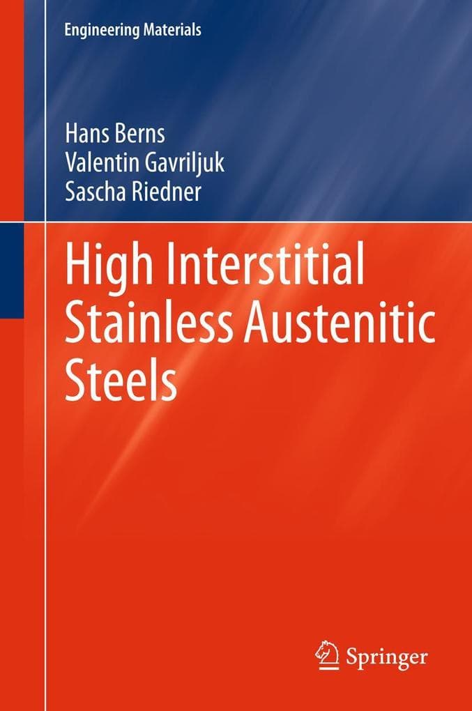 High Interstitial Stainless Austenitic Steels