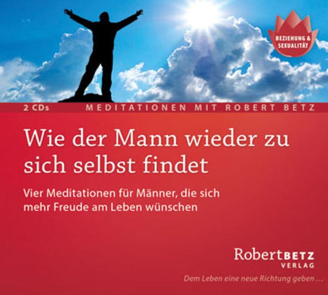 Wie der Mann wieder zu sich selbst findet - 2 Meditations-CDs