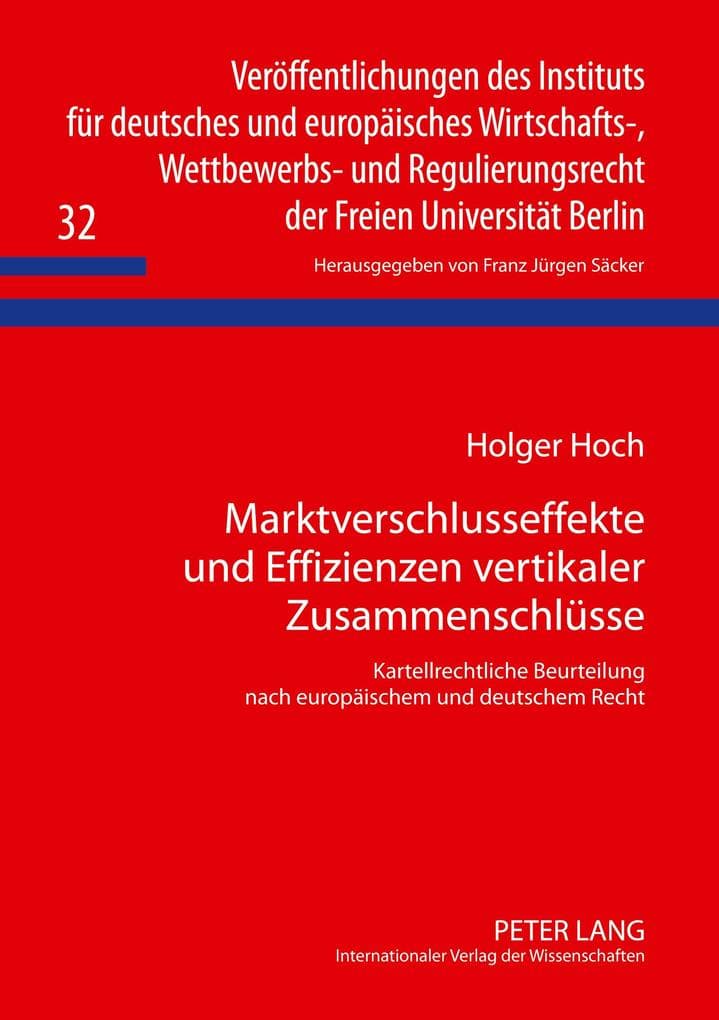 Marktverschlusseffekte und Effizienzen vertikaler Zusammenschlüsse
