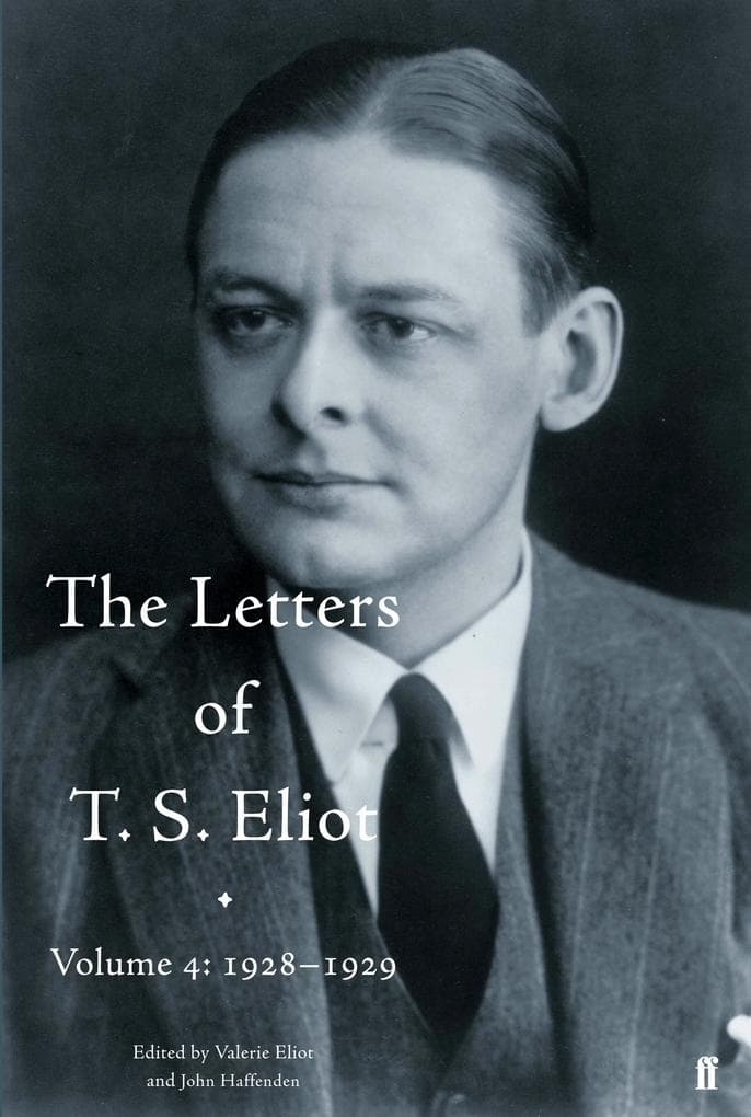 The Letters of T. S. Eliot Volume 4